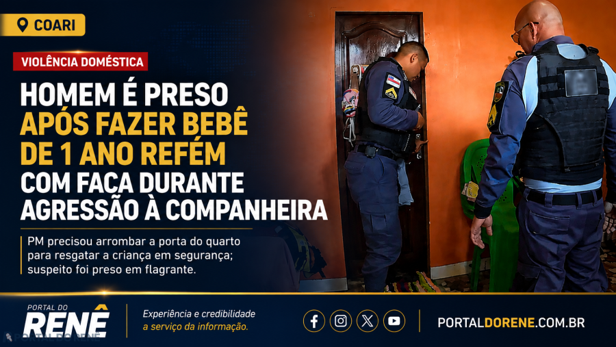 Homem é preso após agredir companheira e fazer filho de 1 ano refém com faca em Coari